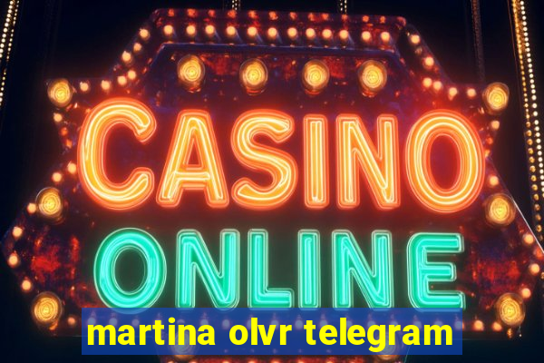 martina olvr telegram